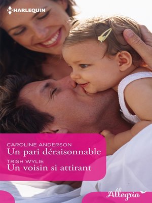 cover image of Un pari déraisonnable--Un voisin si attirant